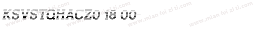 KSVSTQHACZ0 18 00字体转换